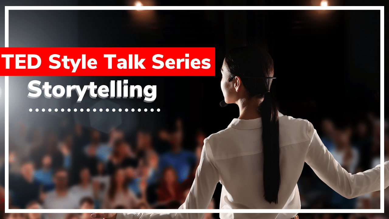 How To Give A TED Style Talk Series: Storytelling Secrets of Successful TED Style Speakers