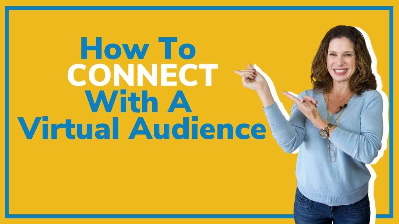 9 Ways To Connect With A Virtual Audience