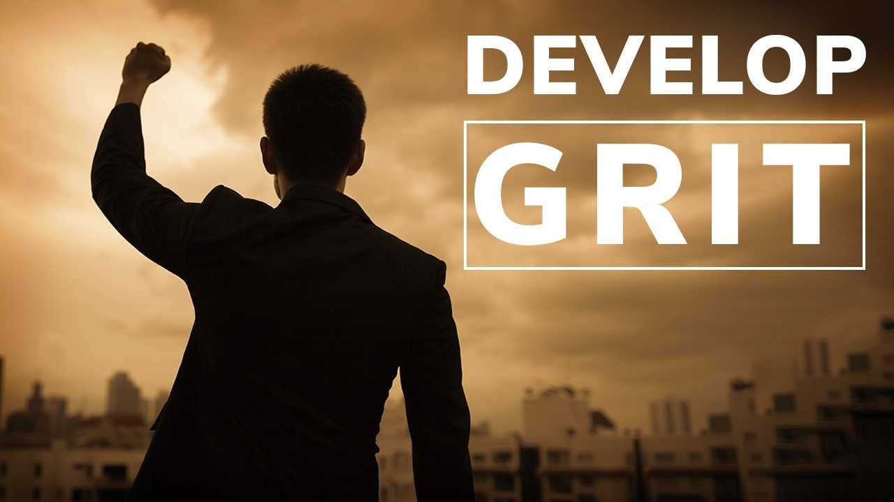how to develop grit