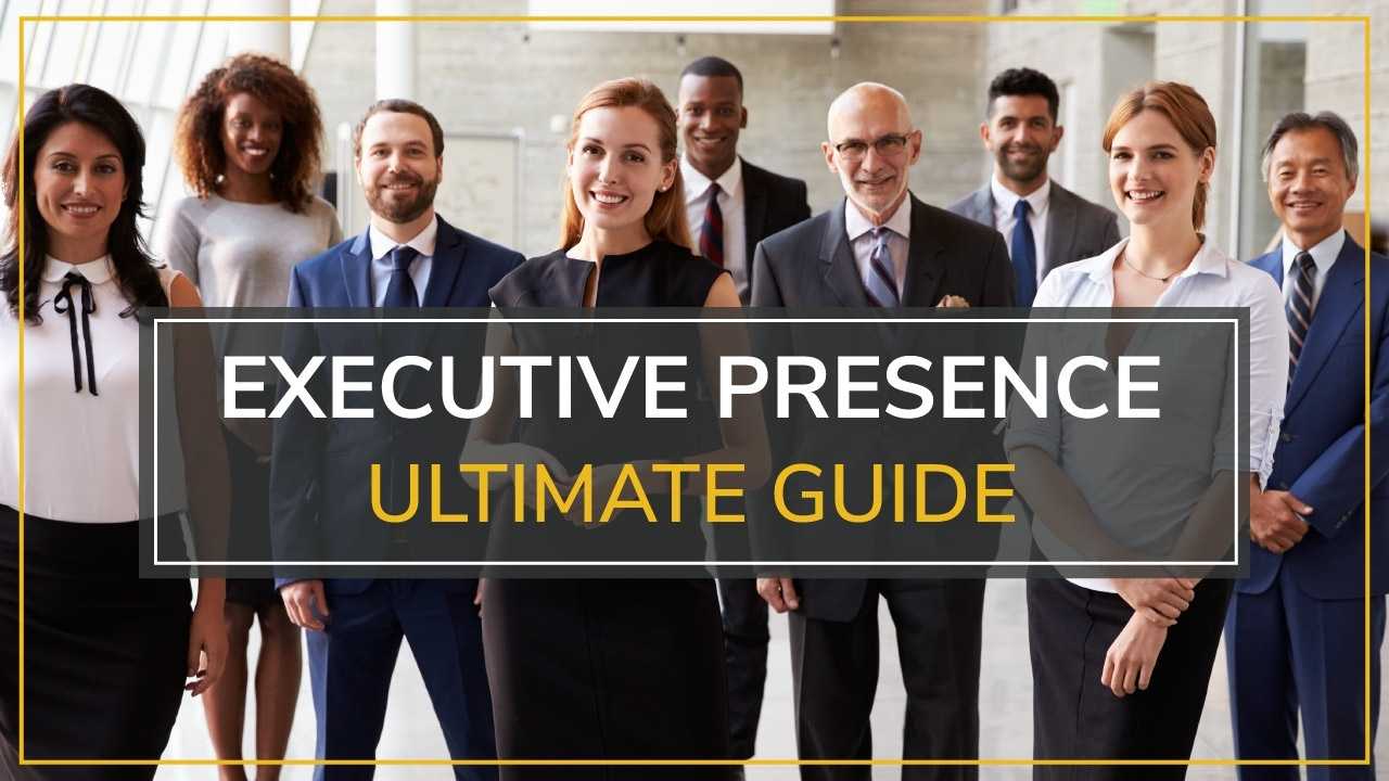 Executive Presence Ultimate Guide Thumbnail